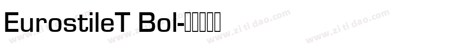 EurostileT Bol字体转换